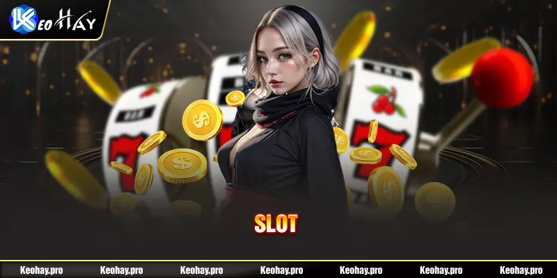 Tỷ lệ bóng đá keohay.pro mang đến hệ thống slot cực đa dạng