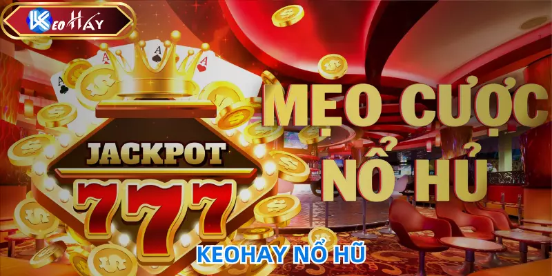 nổ hũ online keohay