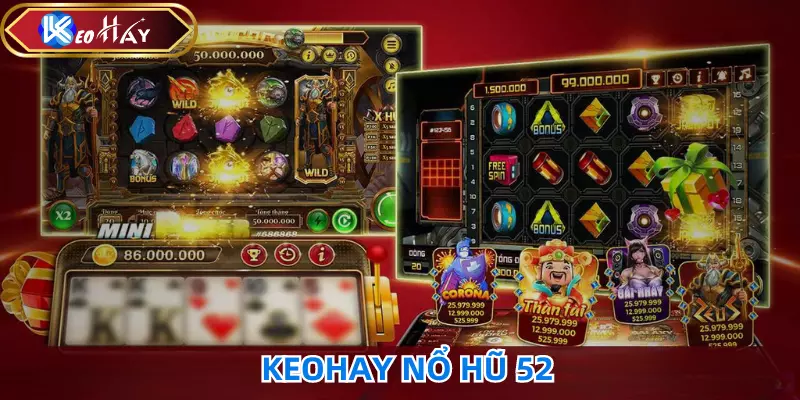 nổ hũ 52 tại cổng game keohay.pro