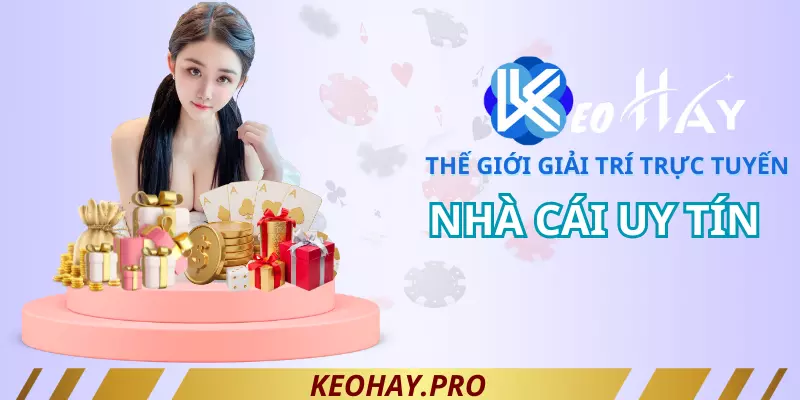 Giới thiệu về nhà cái keohay