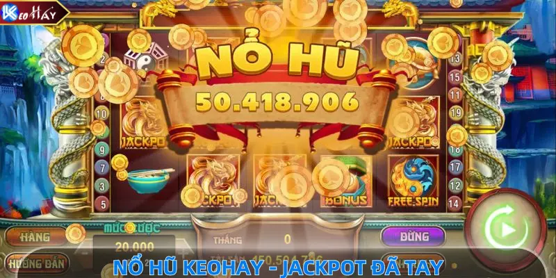 Tổng quát game nổ hũ tại Keohay 